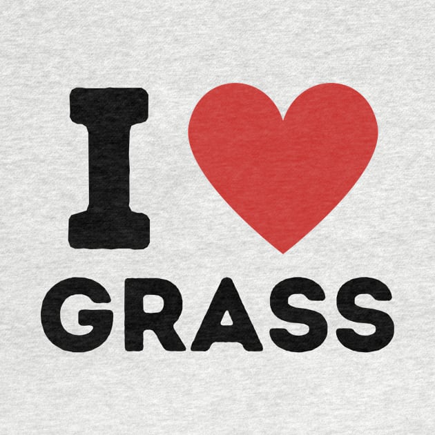 I Love Grass Simple Heart Design by Word Minimalism